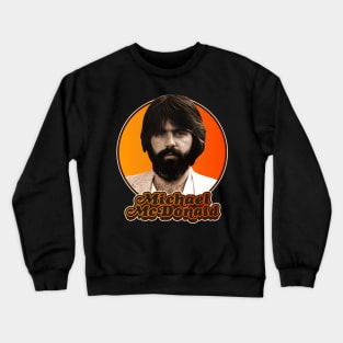 Michael McDonald Crewneck Sweatshirt